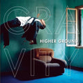 Cd Higher Ground-gravity *2013 Rock