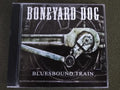 Cd - Boneyard Dog - Bluesbound Train *imp - Hard Rock