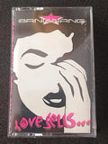 K7 Cassete - The Bang Gang - Love Sells... * Us - Heavy 1990