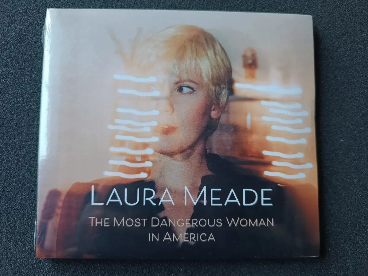 Cd - Laura Meade - The Most Dangerous Woman In... * Us 2021
