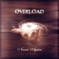 Cd Overload-never Again * 2005 Heavy Metal