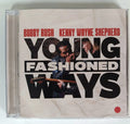 Cd Bobby Rush & Kenny Wayne Shepherd-young Fashioned Ways