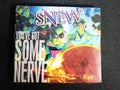 Cd - Snew - You've Got Some Nerve * Us - Hard - Digipak 2018