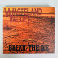 Cd Wasteland Valley - Break The Ice [importado]