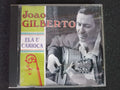 Cd - João Gilberto - Ela E' Carioca * Us - 1994 - Bossa Nova