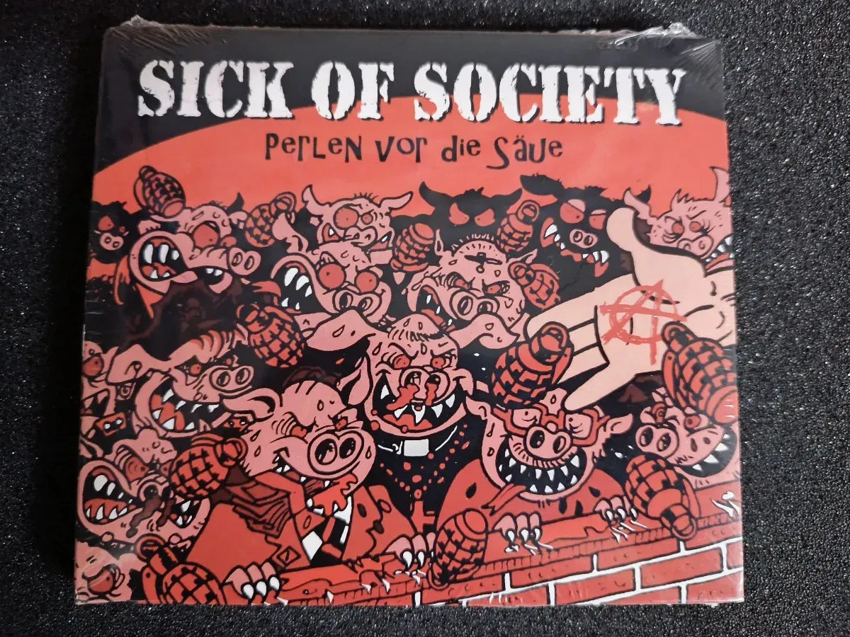 Cd - Sick Of Society - Perlen Vor Die Säue * Germany - 2018