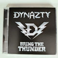 Cd Dynazty - Bring The Thunder 2009 C/bonus Hard Rock Import