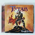 Cd Tytan - Rough Justice 2004 - Heavy Metal Importado