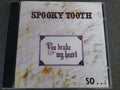 Cd - Spooky Tooth - You Broke My Heart So..i Busted You *imp