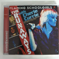 Cd The Runaways- Flaming Schoolgirls 1980/2004 Cherie Currie