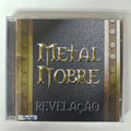 Cd Metal Nobre - Revelação - Heavy Hard White / Brasil