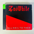 Cd Znowhite - All Hail To Thee [importado]