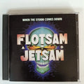 Cd Flotsam And Jetsam-when The Storm Comes Down *thrash 90