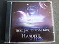 Cd  Handful Of Rain - Three Days To Come Back * Spain - Hard